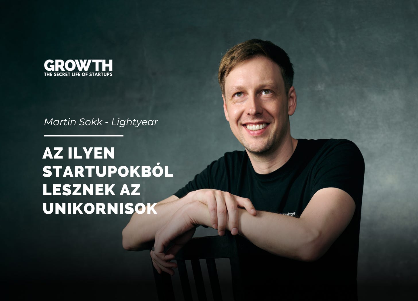 LIGHTYEAR EXKLUZÍV: Az ilyen Startupokból lesznek az Unikornisok